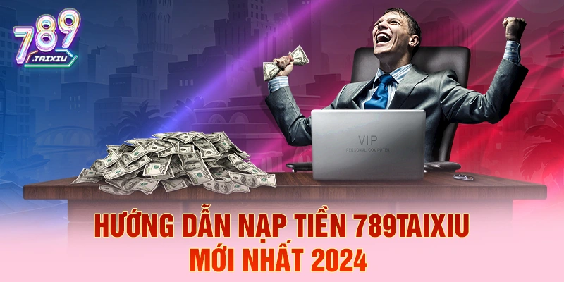 Hướng dẫn nạp tiền nhanh tại tp88